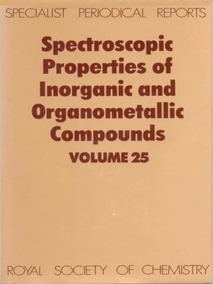 cover image of Spectroscopic Properties of Inorganic and Organometallic Compounds, Volume 25